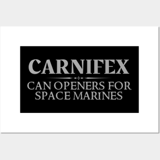 Carnifex - Can Openers For Space Marines Posters and Art